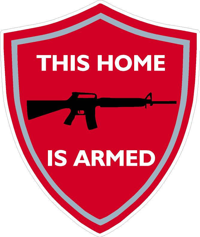 THIS HOME IS ARMED GUN CONTROL STICKER