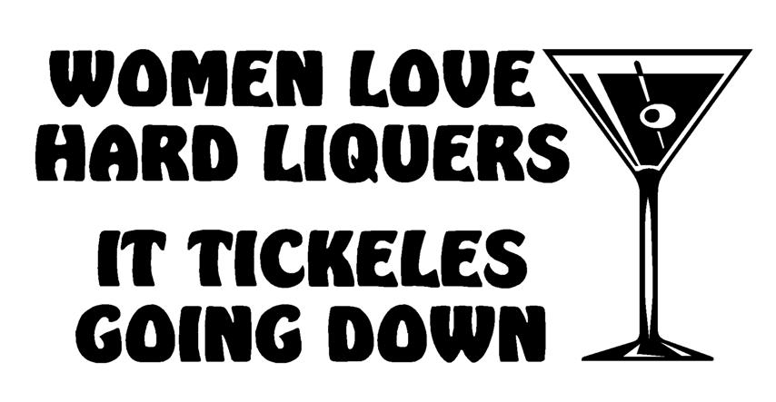 Women Love Hard Liquers Vinyl Car Decal