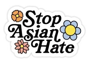 STOP ASIAN HATE ANTI RACIST STICKER