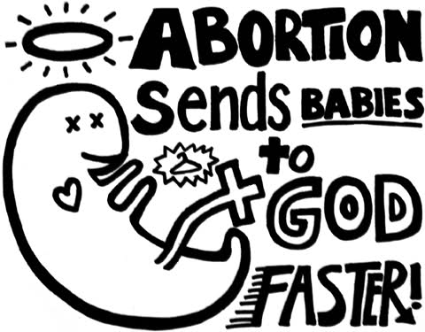 abortion sends babies to god faster sticker