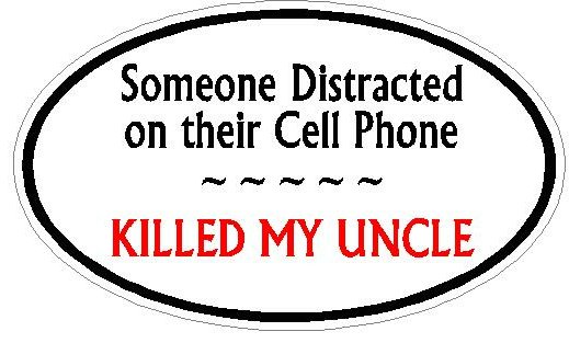 DISTRACTED DRIVER OVAL - Uncle