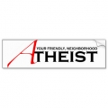 your friendly neighbourhood atheist bumper sticker
