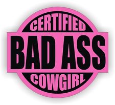 Certified Bad Ass Cowgirl Sticker