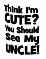 Think I'm Cute Vinyl Diecut Decal